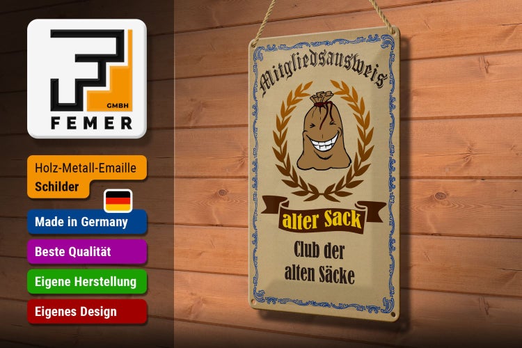 Blechschild Spruch 20x30cm Mitgliedsausweis alter Sack Club