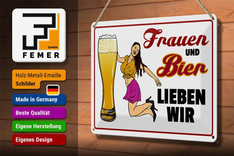 Blechschild Spruch 30x20cm Frauen und Bier lieben wir