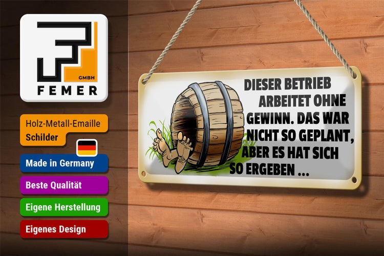 Blechschild Spruch 27x10cm Dieser Betrieb arbeitet ohne Gewinn