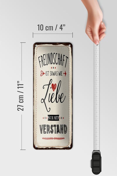 Blechschild Spruch 10x27 cm Freundschaft ist sowas wie Liebe Dekoration