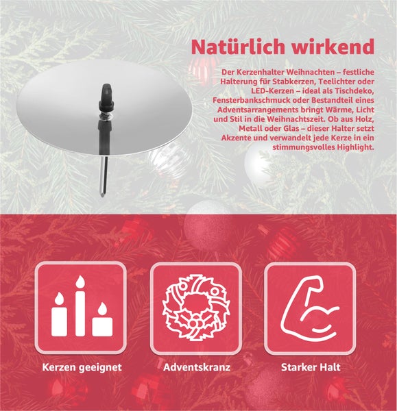 Weihnachtlicher Kerzenhalter für Stabkerzen, Teelichter oder LED Kerzen. Geeignet für Adventskränze und bietet starken Halt.