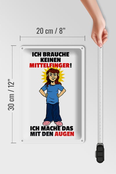 Blechschild Spruch 20x30cm Brauche keinen Mittelfinger