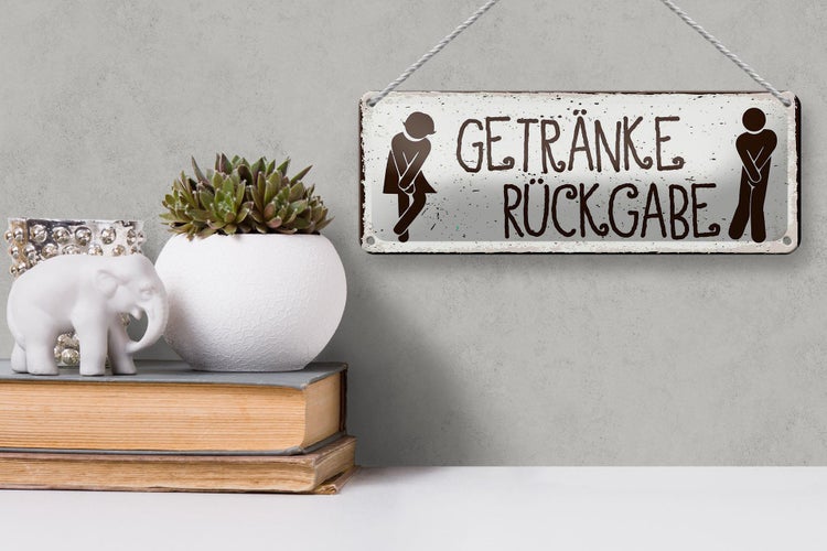 Blechschild Spruch 27x10cm Getränke Rückgabe Dekoration