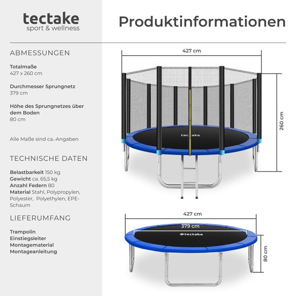 tectake Gartentrampolin mit Sicherheitsnetz und Leiter, technische Daten: Durchmesser 427 Zentimeter, Höhe 260 Zentimeter, Last 150 Kilogramm.
