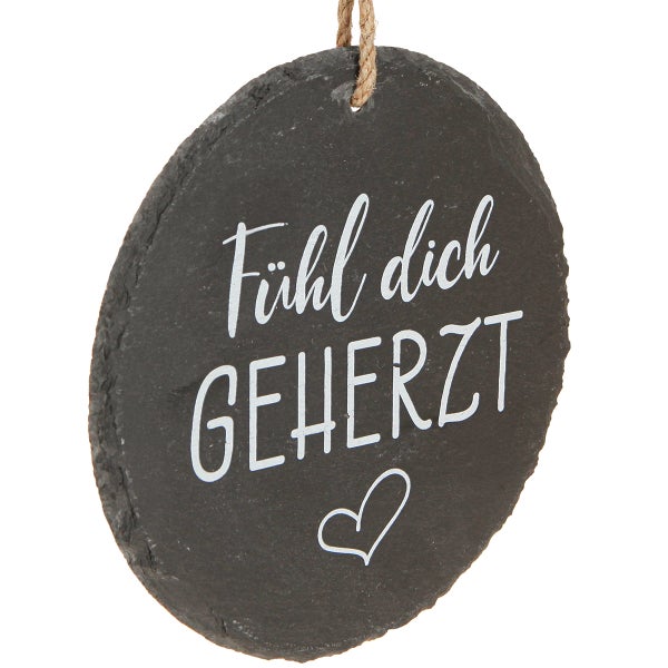 Schieferanhänger mit der Aufschrift Fühl dich GEHERZT