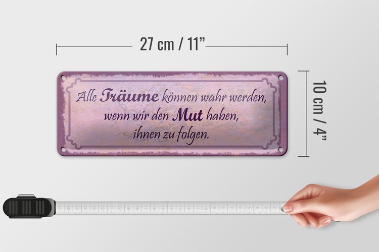 Blechschild Spruch 27x10cm alle Träume können wahr werden Dekoration