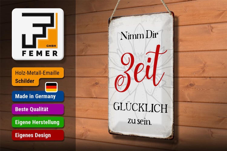 Blechschild Spruch 20x30cm nimm dir Zeit glücklich zu sein