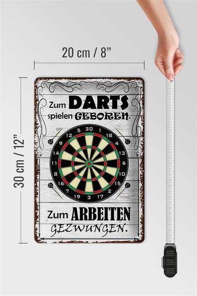 Blechschild Spruch 20x30cm zum Darts spielen geboren