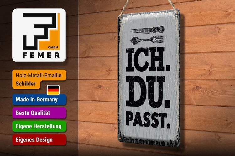 Blechschild Spruch Ich Du passt Gabel Messer 20x30cm