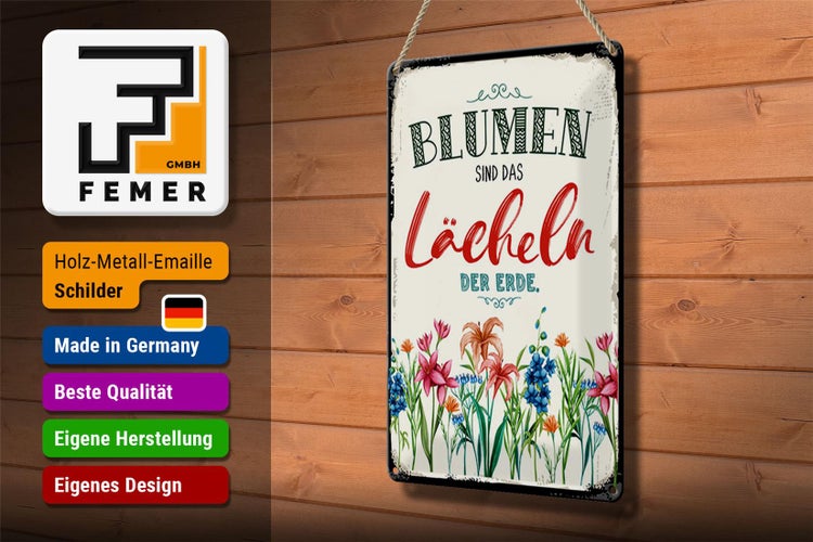 Blechschild Spruch 20x30cm Blumen sind das Lächeln der Erde