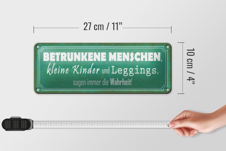 Blechschild Spruch 27x10cm betrunkene Menschen Wahrheit Dekoration