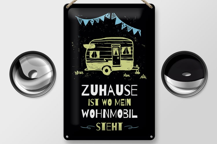 Blechschild Spruch Zuhause ist wo mein Wohnmobil 20x30cm