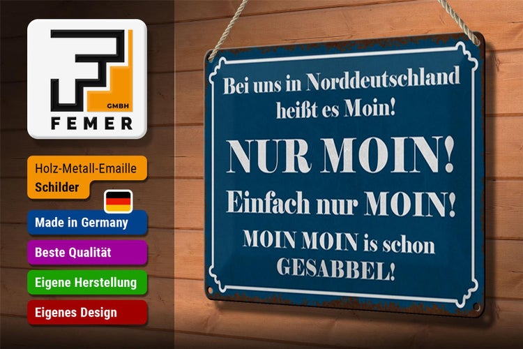 Blechschild Spruch 30x20cm Norddeutschland heißt NUR MOIN