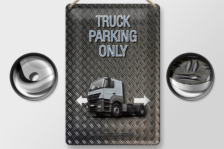 Blechschild Spruch 20x30cm Parken Truck parking only