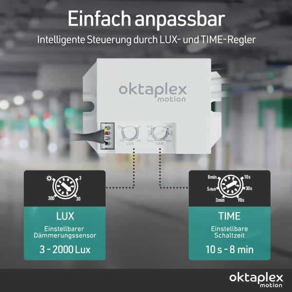 Oktaplex Motion Bewegungsmelder Steuerung mit einstellbarem LUX Dämmerungssensor und einstellbarer TIME Schaltzeit