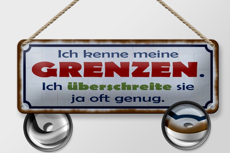 Blechschild Spruch 27x10cm ich kenne meine Grenzen Dekoration