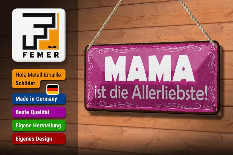 Blechschild Spruch 27x10cm Mama ist die Allerliebste Dekoration