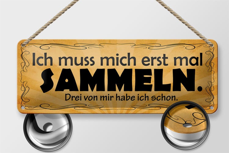 Blechschild Spruch 27x10cm ich muss mich erst mal sammeln Dekoration