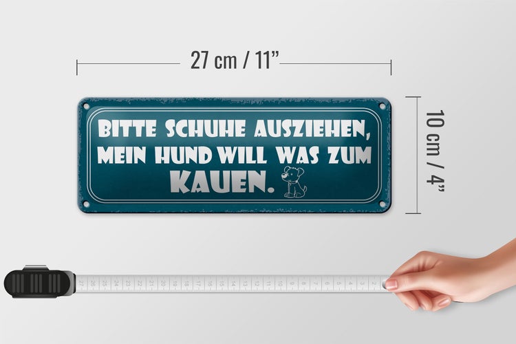 Blechschild Spruch 27x10cm bitte Schuhe ausziehen mein Hund Dekoration