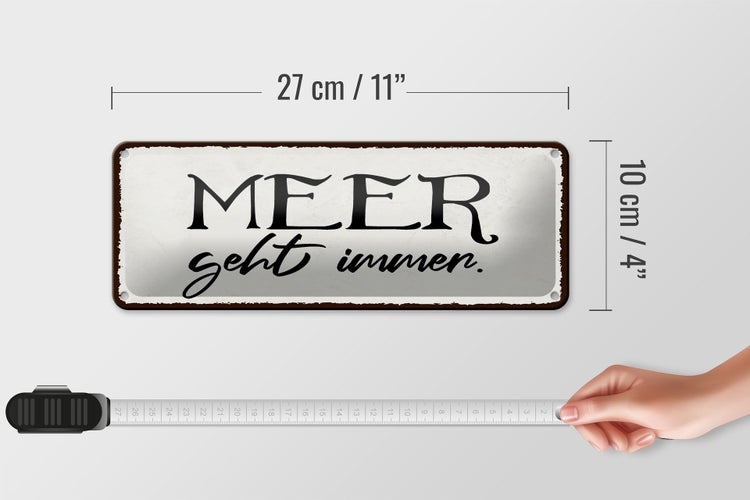 Blechschild Spruch 27x10cm Meer geht immer Dekoration