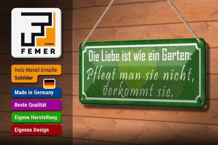 Blechschild Spruch 27x10cm Liebe wie ein Garten pflegt man Dekoration