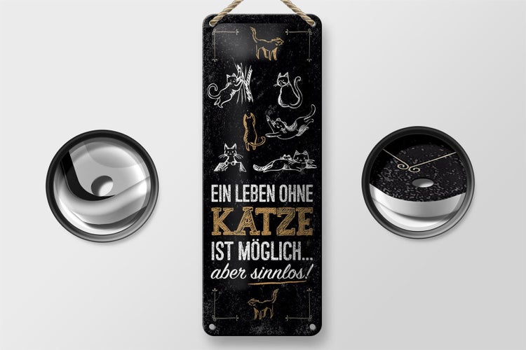 Blechschild Spruch Katze Ein Leben ohne Katze möglich 10x27cm