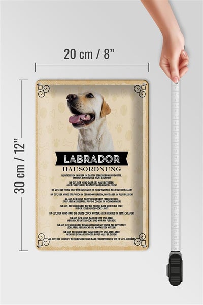 Blechschild Spruch 20x30cm Labrador Hausordnung