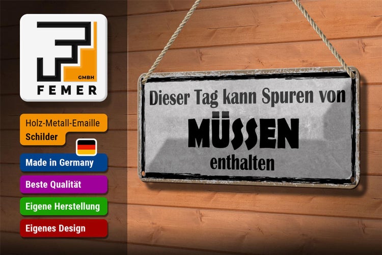 Blechschild Spruch 27x10cm dieser Tag kann Spuren Müssen Dekoration