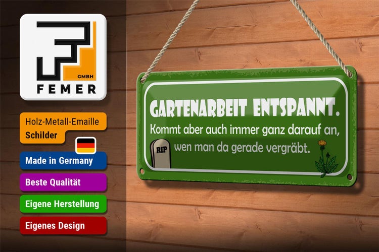 Blechschild Spruch 27x10cm Gartenarbeit entspannt Dekoration