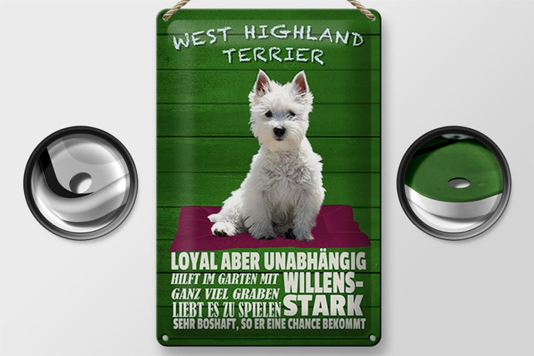 Blechschild Spruch 20x30cm West Highland Terrier Hund stark