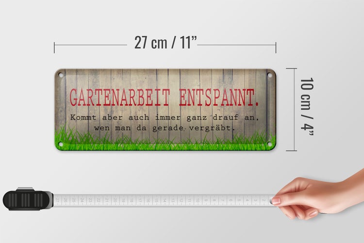 Blechschild Spruch 27x10cm Gartenarbeit entspannt graues Schild