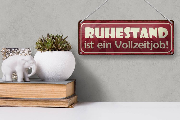 Blechschild Spruch 27x10cm Ruhestand ist ein Vollzeitjob Dekoration