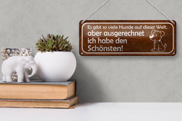 Blechschild Spruch 27x10cm es gibt so viele Hunde auf Welt Dekoration