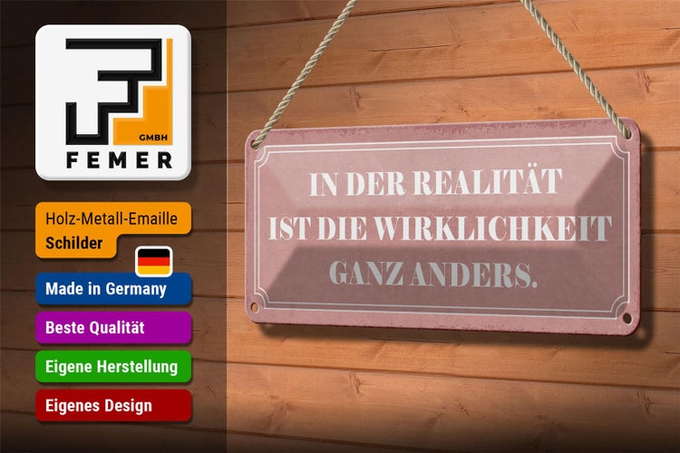 Blechschild Spruch 27x10cm Realität Wirklichkeit anders Dekoration