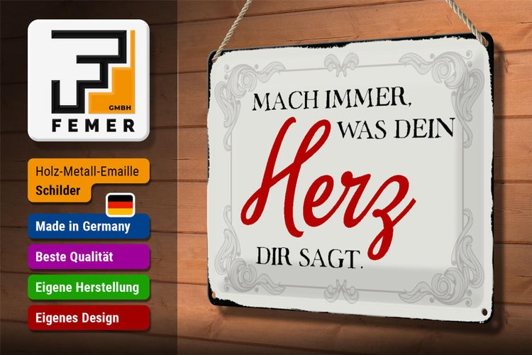 Blechschild Spruch 30x20cm mach immer was dein Herz sagt