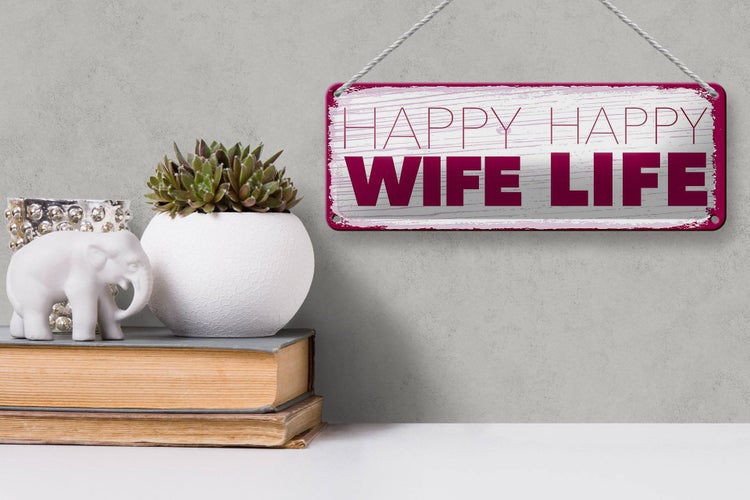Blechschild Spruch Frau Happy wife happy Life 27x10cm Dekoration