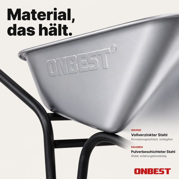 ONBEST Schubkarre mit vollverzinkter Stahlwanne und pulverbeschichtetem Stahlrahmen.