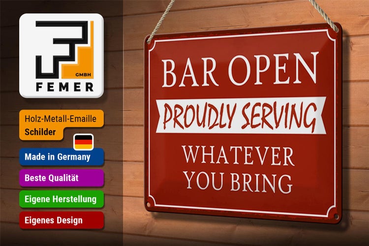 Blechschild Spruch 30x20cm Bar open proudly serving