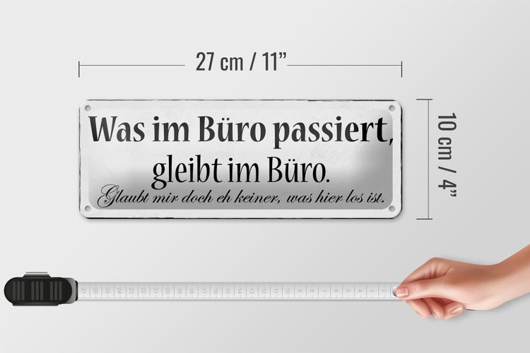 Blechschild Spruch 27x10cm was im Büro passiert bleibt Büro Dekoration