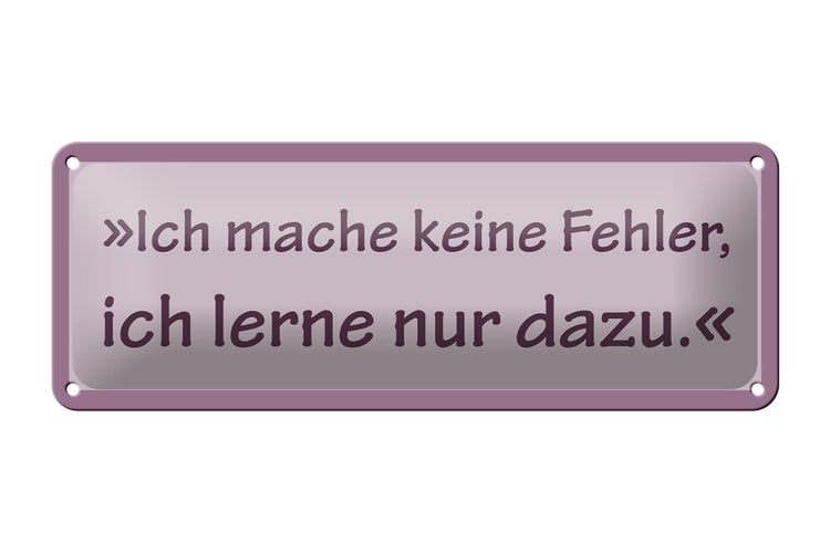 Blechschild Spruch 27x10cm Ich mache keine Fehler Dekoration