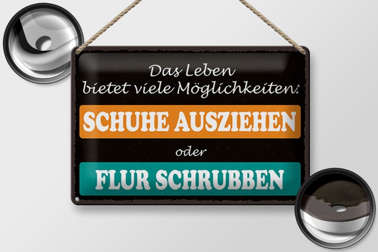 Blechschild Spruch 30x20cm Schuhe ausziehen Flur schrubben