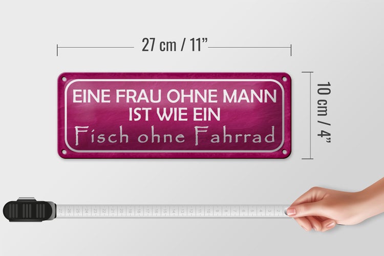Blechschild Spruch 27x10cm Frau Mann Fisch ohne Fahrrad Dekoration