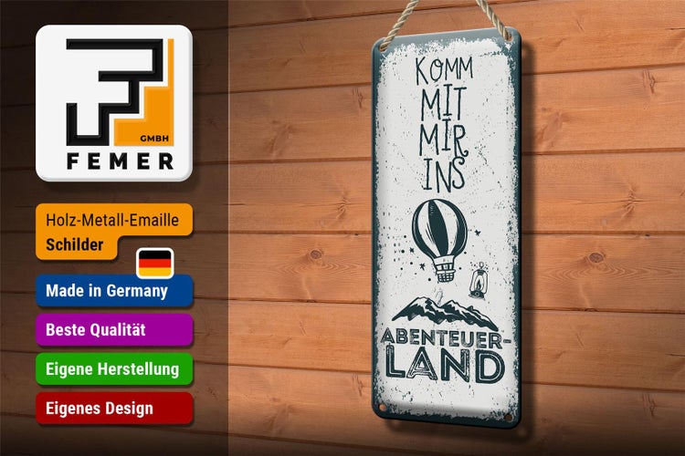 Blechschild Spruch Komm mit mir ins Abenteuerland 27x10cm