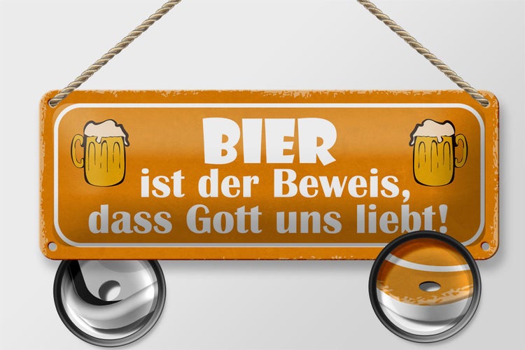 Blechschild Spruch 27x10cm Bier Beweis Gott liebt uns Dekoration