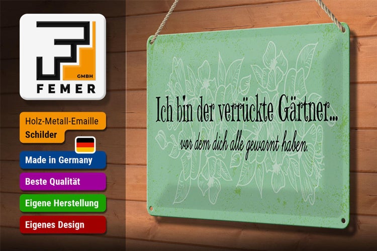 Blechschild Spruch 30x20cm Ich bin der verrückte Gärtner