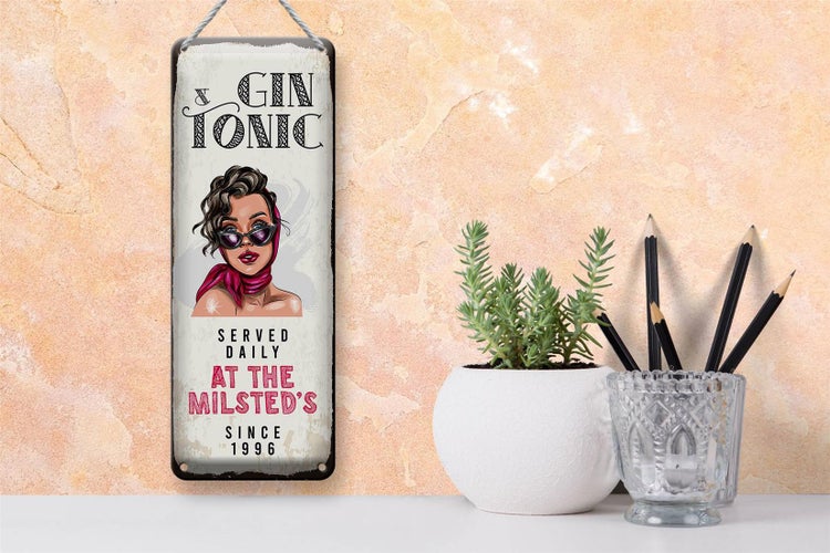 Blechschild Spruch Gin & Tonic Served Daily Milsted´s 10x27cm