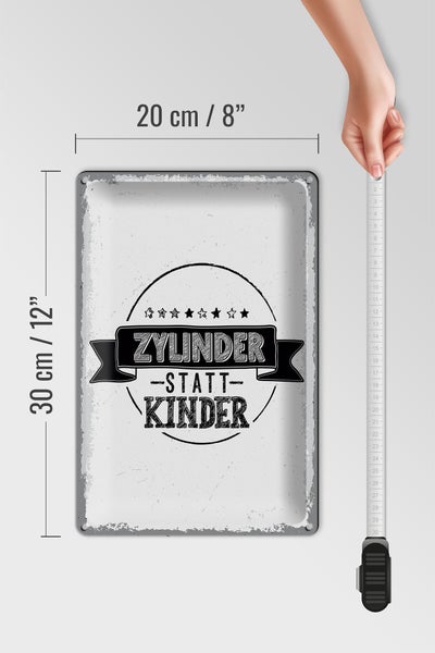 Blechschild Spruch lustig Zylinder statt Kinder 20x30cm