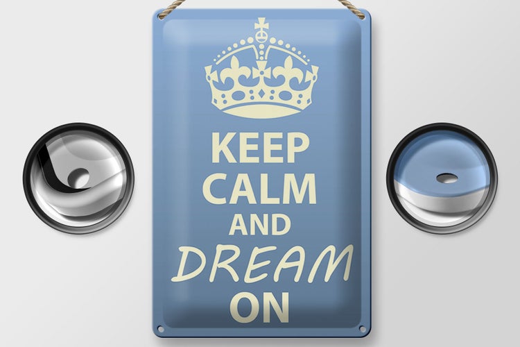 Blechschild Spruch 20x30cm Keep Calm and dream on