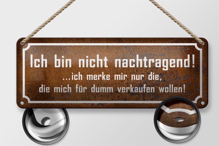 Blechschild Spruch 27x10cm bin nicht nachtragend ich merke Dekoration