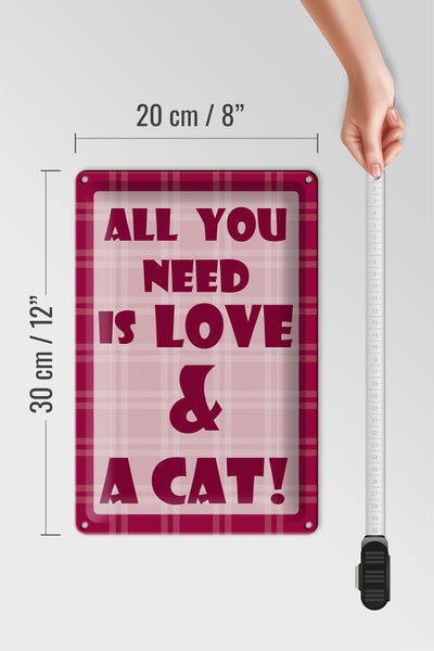 Blechschild Spruch 20x30cm All you need is love & a Cat